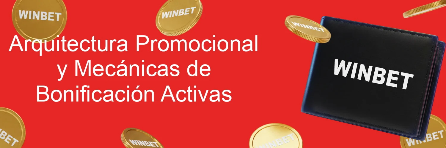 Arquitectura Promocional y Mecánicas de Bonificación Activas Arquitectura Promocional y Mecánicas de Bonificación Activas